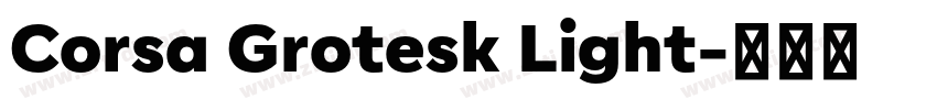 Corsa Grotesk Light字体转换